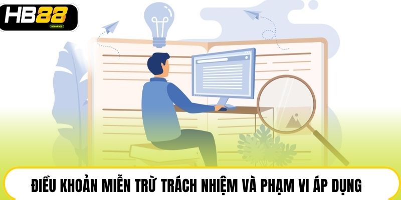 Điều khoản miễn trừ trách nhiệm và phạm vi áp dụng