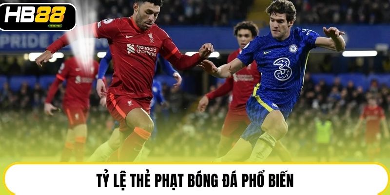 Tỷ lệ thẻ phạt bóng đá phổ biến